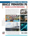 Planning and Control Using Oracle Primavera P6 Versions 8 to 20 PPM Professional - Paperback