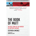 The Book of Matt: The Real Story of the Murder of Matthew Shepard - Paperback