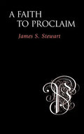 A Faith to Proclaim - Paperback