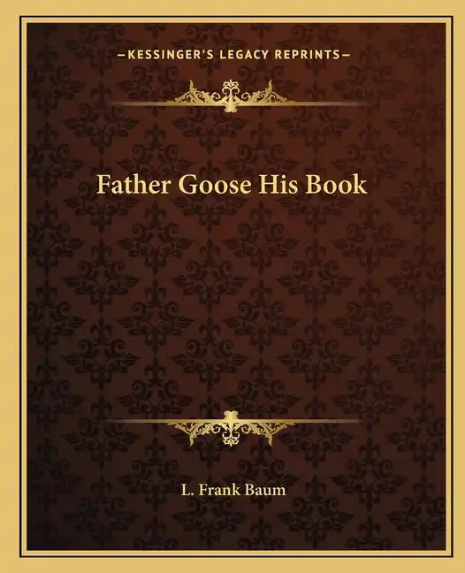 Father Goose His Book - Paperback