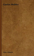 Gustav Mahler - Hardcover