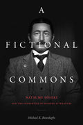 A Fictional Commons: Natsume Soseki and the Properties of Modern Literature - Paperback