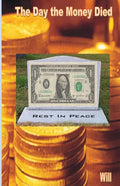 The Day the Money Died - Paperback