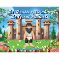 The Terrible Ogre and The Great Kindness - Paperback