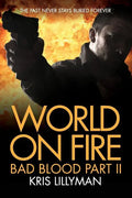 World On Fire: Bad Blood Part Two - Paperback