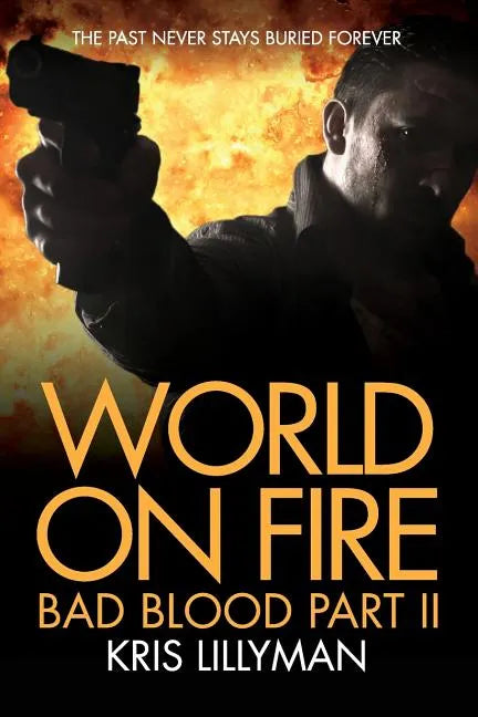 World On Fire: Bad Blood Part Two - Paperback
