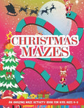 Christmas Mazes: An Amazing Maze Activity Book for Kids, Children's Christmas Gift for Toddlers & Kids, Activities Book for Boys and Gi - Paperback