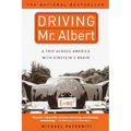 Driving Mr. Albert: A Trip Across America with Einstein's Brain - Paperback