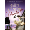Lights, Camera, Murder!!! - Hardcover
