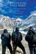Adventure Lives Here! - Paperback