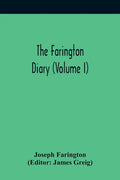 The Farington Diary (Volume I) - Paperback