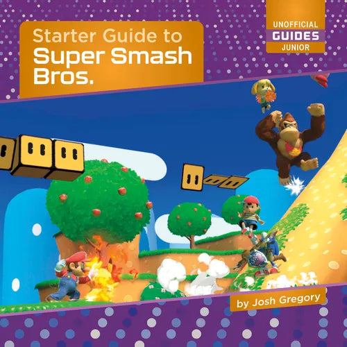 Starter Guide to Super Smash Bros. - Library Binding