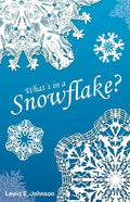 What's in a Snowflake? - Paperback