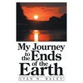 My Journey to the Ends of the Earth - Paperback