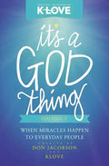 It's a God Thing, Volume 2: When Miracles Happen to Everyday People - Paperback