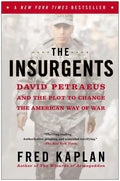 The Insurgents: David Petraeus and the Plot to Change the American Way of War - Paperback