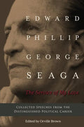 The Service of My Love: Speeches from the Distinguished Career of E.P.G. Seaga - Paperback