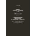 Origins of Legislative Sovereignty and the Legislative State: World Perspectives and Emergent Systems for the New Order in the New Age, Volume 7, Book - Hardcover