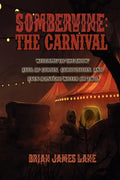 Sombervine: The Carnival - Paperback