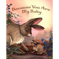 Because You Are My Baby - Hardcover