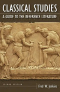 Classical Studies: A Guide to the Reference Literature - Paperback