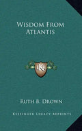 Wisdom from Atlantis - Hardcover
