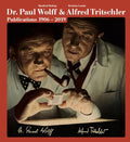 Dr. Paul Wolff & Alfred Tritschler: Publications 1906-2019 - Hardcover
