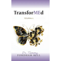 TransforMEd Journal - Hardcover
