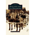 Holland and Its Neighbors - Hardcover