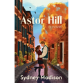 Astor Hill - Paperback