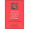 Theatre for Community Conflict and Dialogue: The Hope Is Vital Training Manual - Paperback