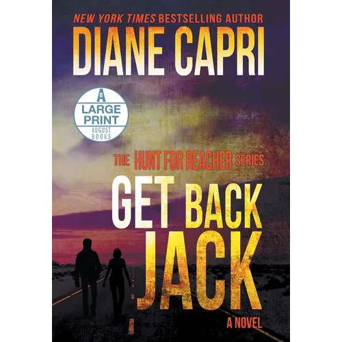Get Back Jack Large Print Hardcover Edition: The Hunt for Jack Reacher Series - Hardcover
