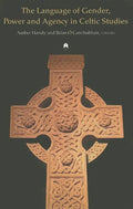 The Language of Gender, Power and Agency in Celtic Studies - Paperback