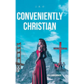 Conveniently Christian: 9th Commandment - Hardcover