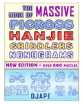 The Massive Book of Picross Hanjie Griddlers Nonograms: New edition - Over 600 puzzles! - Paperback