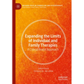 Expanding the Limits of Individual and Family Therapies: A Critical Realist Approach - Paperback