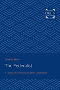 The Federalist: A Classic on Federalism and Free Government - Paperback