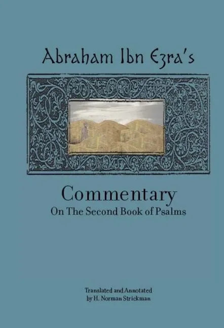 Rabbi Abraham Ibn Ezra's Commentary on the Second Book of Psalms: Chapters 42-72 - Hardcover