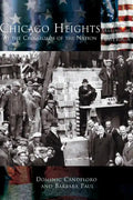 Chicago Heights: At the Crossroads of the Nation - Hardcover