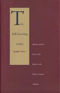 The Full-Knowing Reader: Allusion and the Power of the Reader in the Western Literary Tradition - Paperback