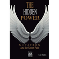 The Hidden Power - Metatron and the Secret Path - Paperback
