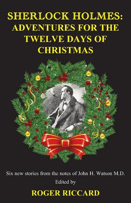 Sherlock Holmes: Adventures for the Twelve Days of Christmas - Paperback
