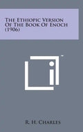 The Ethiopic Version of the Book of Enoch (1906) - Hardcover