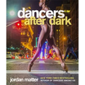 Dancers After Dark - Paperback