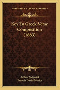 Key To Greek Verse Composition (1883) - Paperback