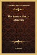 The Stetson Hat in Literature - Paperback