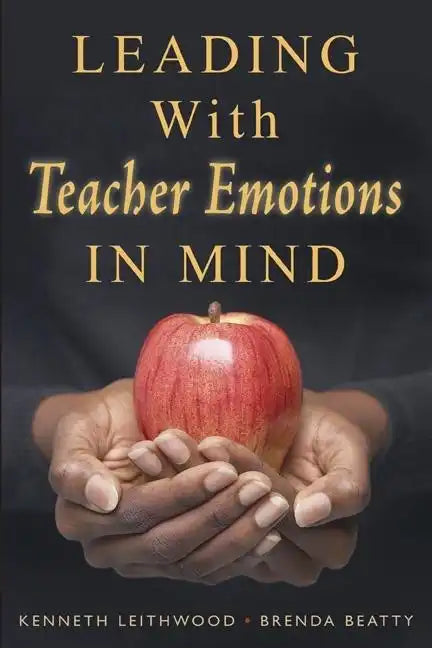 Leading With Teacher Emotions in Mind - Paperback