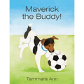 Maverick the Buddy! - Paperback
