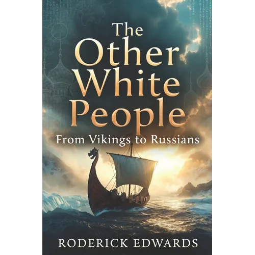 The Other White People: From Vikings to Russians - Paperback