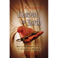 The Kingdom Of Heaven On Earth: Keys To The Kingdom Of God In The Gospel Of Matthew - Paperback